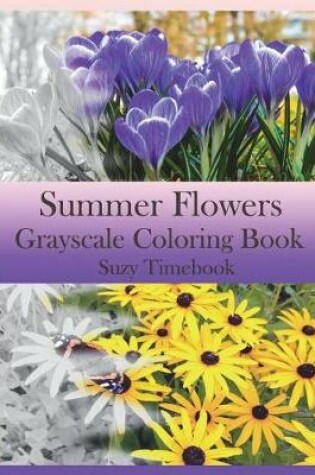 Cover of Summer Flowers Grayscale Coloring Book