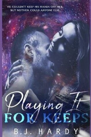 Cover of Playing It for Keeps