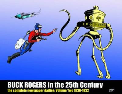 Book cover for Buck Rogers In The 25th Century: The Complete Newspaper Dailies Volume 2