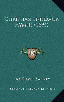 Book cover for Christian Endeavor Hymns (1894)