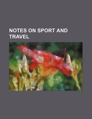 Book cover for Notes on Sport and Travel