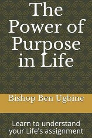 Cover of The Power of Purpose in Life