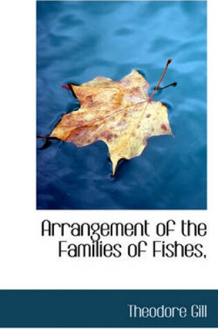 Cover of Arrangement of the Families of Fishes,