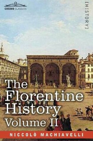Cover of The Florentine History Volume II