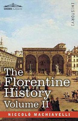 Book cover for The Florentine History Volume II