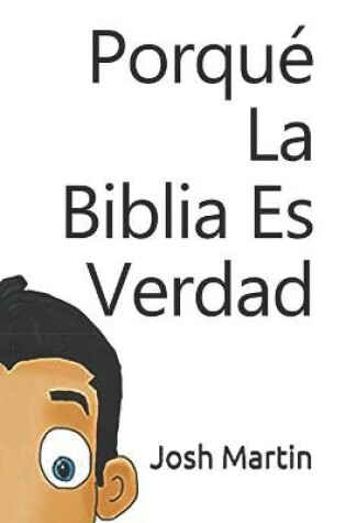 Cover of Por Que La Biblia Es Verdad