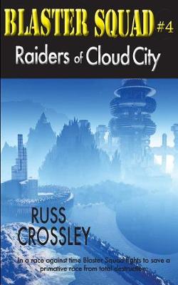 Book cover for Blaster Squad #4 Raiders of Cloud City