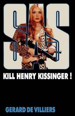 Book cover for SAS 34 Kill Henry Kissinger