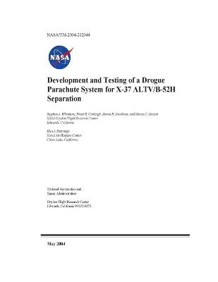 Book cover for Development and Testing of a Drogue Parachute System for X-37 ALTV/B-52H Separation