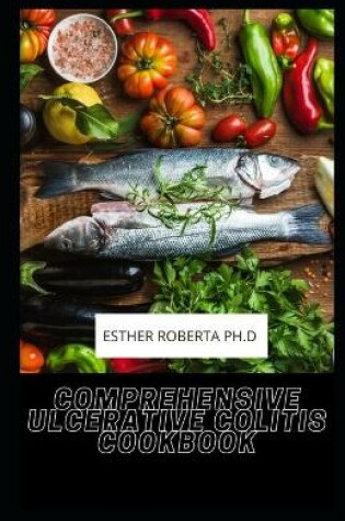 Cover of Comprehensive Ulcerative Colitis Cookbook