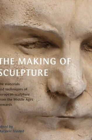 Cover of The Making of Sculpture