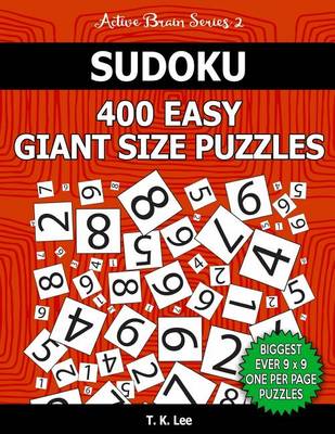 Book cover for Sudoku 400 Easy Giant Size Puzzles to Keep Your Brain Active for Hours