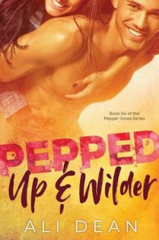 Cover of Pepped Up & Wilder