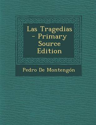 Book cover for Las Tragedias - Primary Source Edition