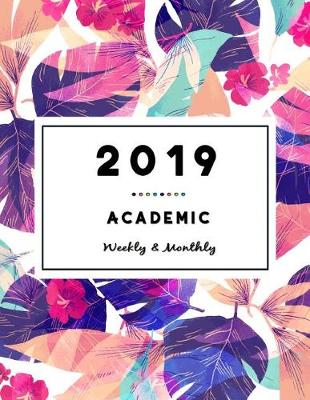 Book cover for 2019 Academic Weekly And Monthly