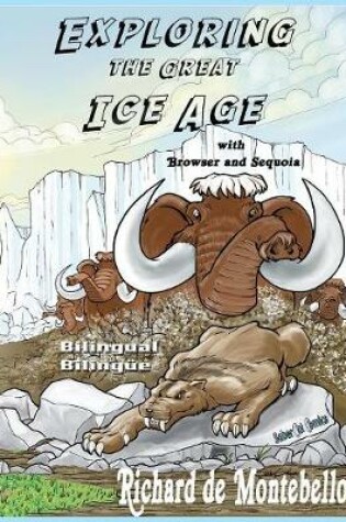 Cover of Exploring the Great Ice Age with Browser and Sequoia Bilingual