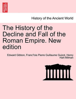 Book cover for The History of the Decline and Fall of the Roman Empire. New Edition