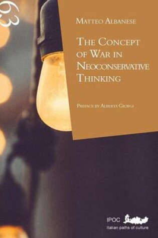 Cover of The Concept of War in Neoconservative Thinking