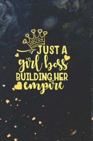 Cover of Just a Girl boss Building Her Empire