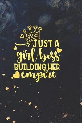 Book cover for Just a Girl boss Building Her Empire