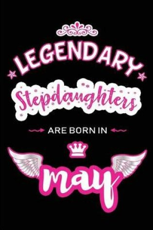 Cover of Legendary Stepdaughters are born in May