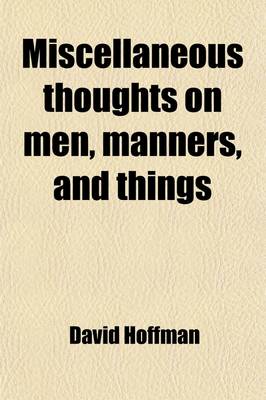 Book cover for Miscellaneous Thoughts on Men, Manners, and Things