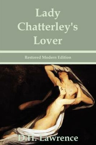Cover of Lady Chatterley's Lover by D.H. Lawrence - Restored Modern Edition