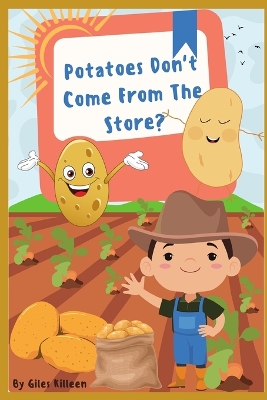 Cover of Potatoes Don't Come From The Store