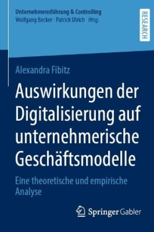 Cover of Auswirkungen der Digitalisierung auf unternehmerische Geschäftsmodelle