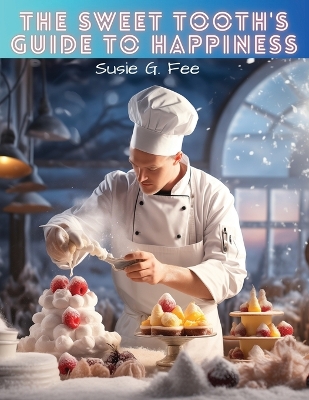 Cover of The Sweet Tooth's Guide to Happiness