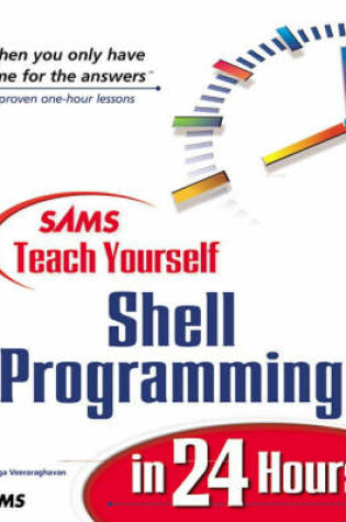 Cover of Sams Teach Yourself Shell Programming in 24 Hours