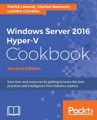 Book cover for Windows Server 2016 Hyper-V Cookbook -