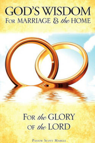 Cover of God's Wisdom for Marriage & the Home