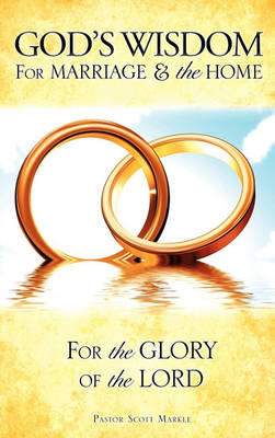 Book cover for God's Wisdom for Marriage & the Home