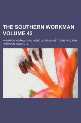 Cover of The Southern Workman Volume 42