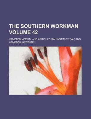 Book cover for The Southern Workman Volume 42