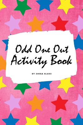 Book cover for Find the Odd One Out Activity Book for Kids (6x9 Puzzle Book / Activity Book)