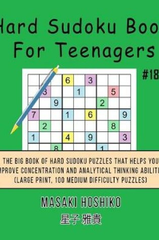 Cover of Hard Sudoku Book For Teenagers #18