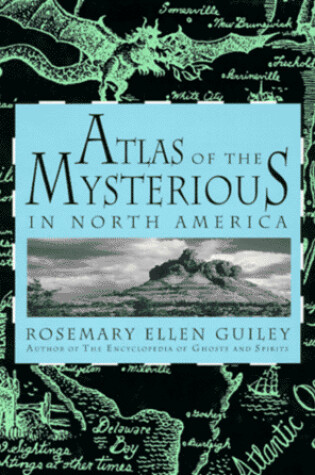Cover of Atlas of the Mysterious in North America