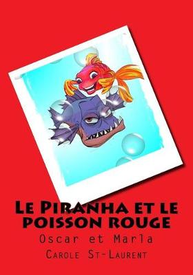 Cover of Le Piranha Et Le Poisson Rouge