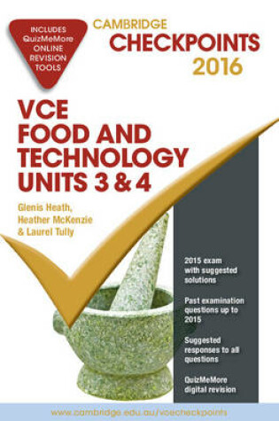 Cover of Cambridge Checkpoints VCE Food Technology Units 3 and 4 2016 and Quiz Me More