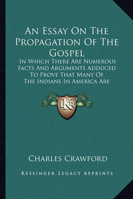 Book cover for An Essay on the Propagation of the Gospel an Essay on the Propagation of the Gospel