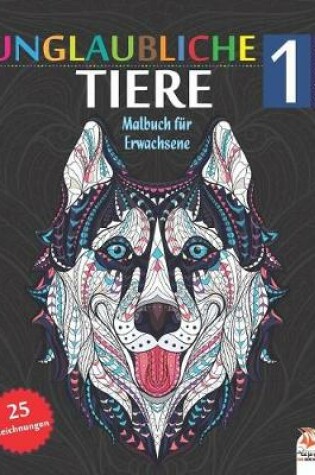 Cover of Unglaubliche Tiere 1 - Nachtausgabe