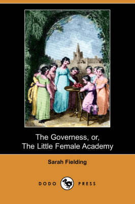 Book cover for The Governess, Or, the Little Female Academy (Dodo Press)