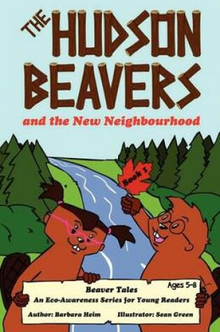 Cover of The Hudson Beavers and the New Neighbourhood
