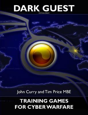 Book cover for Dark Guest Training Games for Cyber Warfare Wargaming Internet Based Attacks Full Colour Edition
