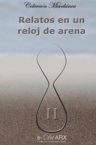 Cover of Relatos en un reloj de arena (II)