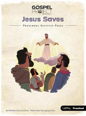 Cover of The Gospel Project for Preschool: Preschool Activity Pages - Volume 9: Jesus Saves