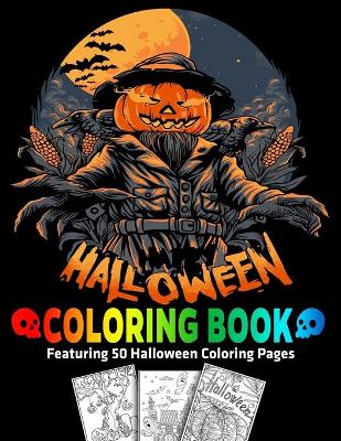 Book cover for Halloween Coloring Book Featuring 50 Halloween Coloring Pages