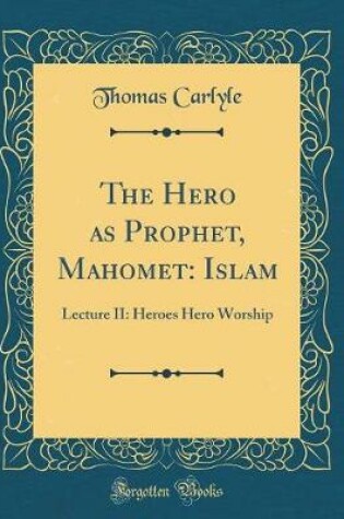 Cover of The Hero as Prophet, Mahomet